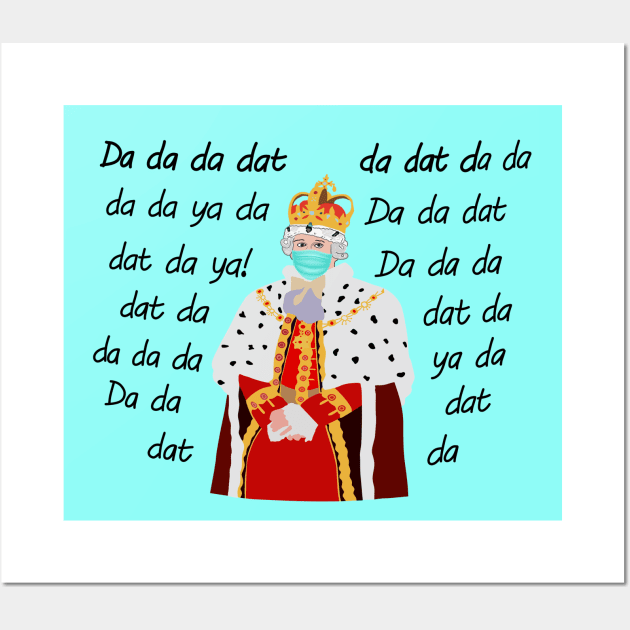 Funny Alexander Hamilton King George Da Da Da Dat Da Wall Art by sandimarshel